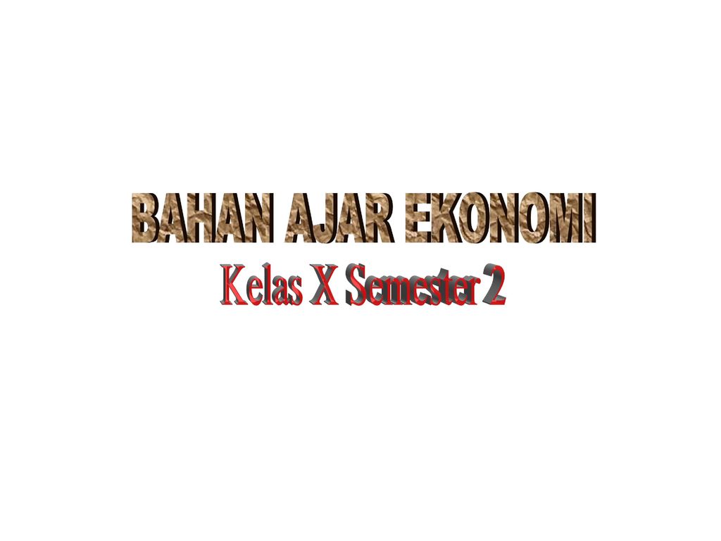 Materi Ajar Ekonomi Sma Kelas X